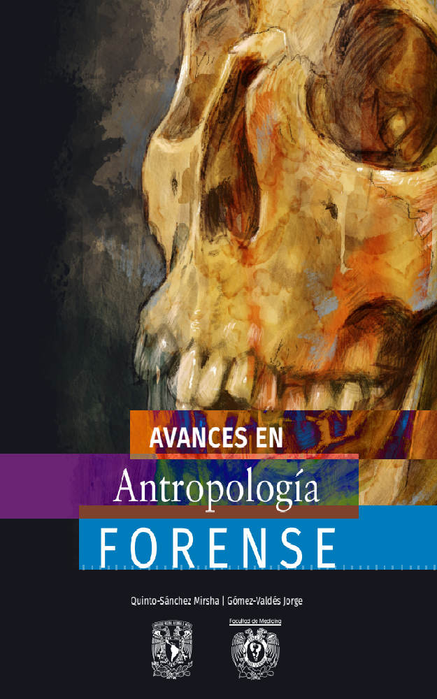 libro Avances en Antropología Forense Escuela Nacional de Ciencias